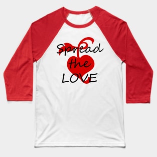 Spread the love 2020 Baseball T-Shirt